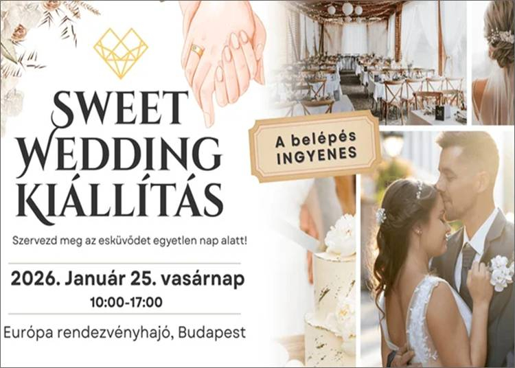 Sweet Wedding esk&uuml;vő ki&aacute;ll&iacute;t&aacute;s, 2026. janu&aacute;r 25.